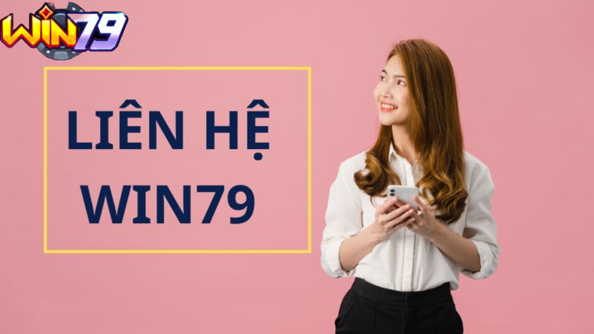 Cần lưu ý gì khi Liên hệ với nhà cái Win79?